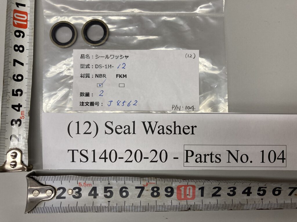 P/N : 104,  シールワッシャー,  型式 : TS140-20-20 用, Seal Washer